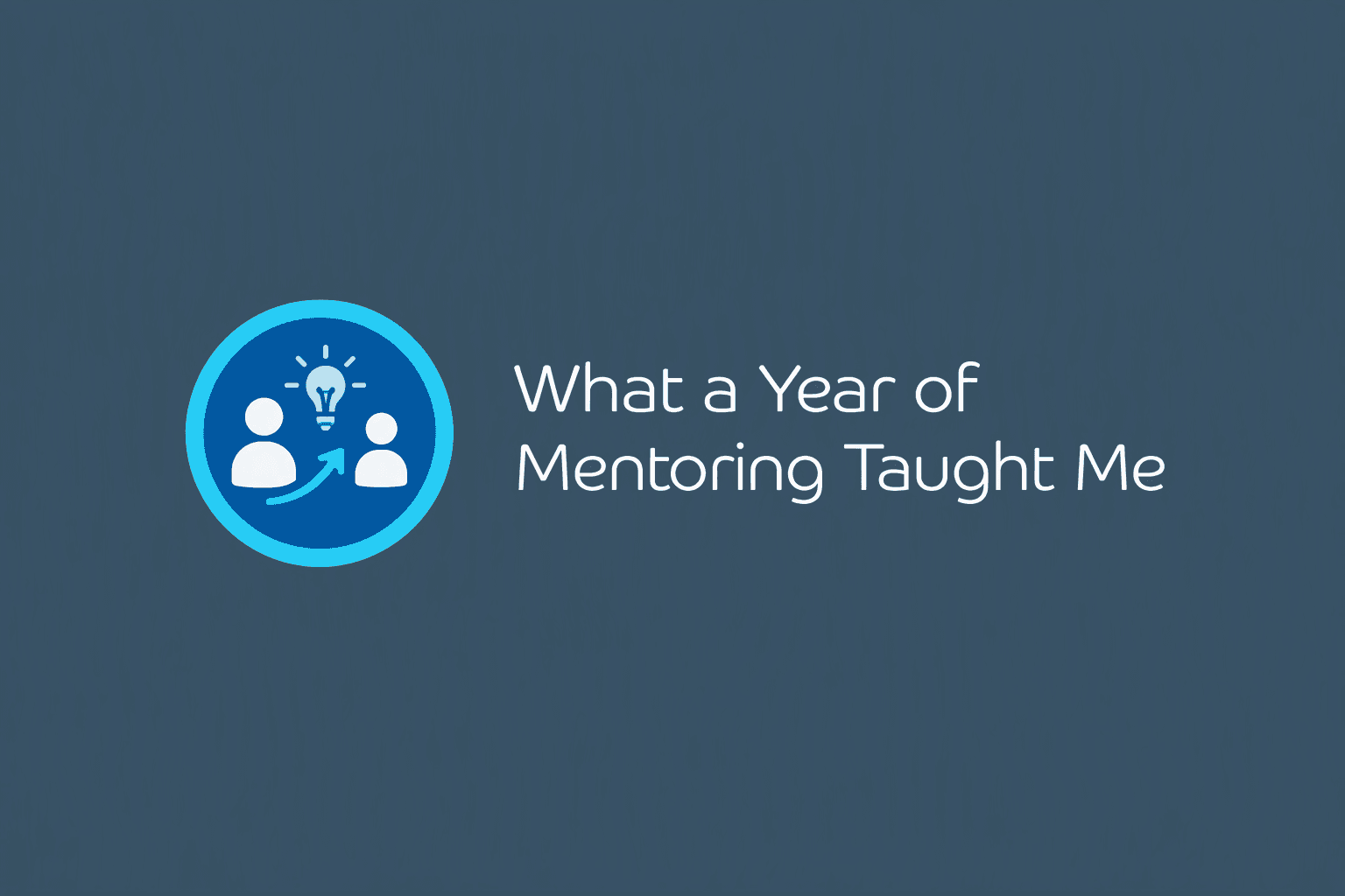 2026 - My Year as a Mentor